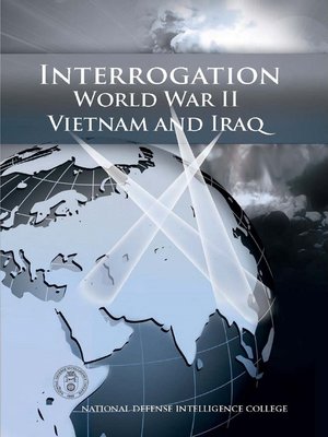 cover image of Interrogation World War II, Vietnam, and Iraq